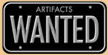 Artifacts Wanted